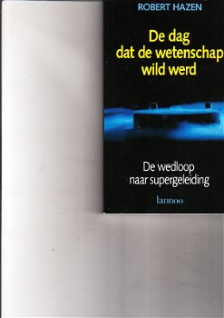 De dag dat de wetenschap wild werd door Robert Hazen - 1