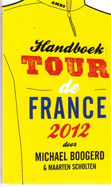 Handboek Tour de France 2012 door Michael Boogerd