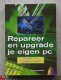 Repareer en upgrade je eigen PC - 1 - Thumbnail