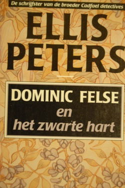 Ellis Peters: Dominic Felse en het zwarte hart