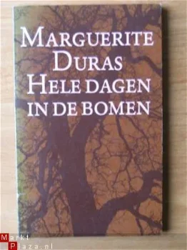 Marguerite Duras: Hele dagen in de bomen - 1