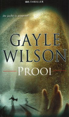 Gayle Wilson = Prooi - Harlequin IBS thriller 48