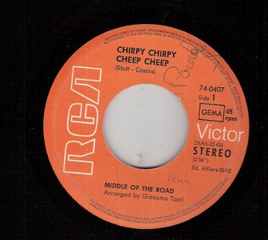 Middle Of the Road-Chirpy Chirpy Cheep Cheep & Rainin' 'N Painin' -1971 single - 1