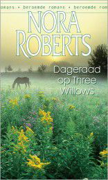 Nora Roberts Dageraad op Three Willows - 1