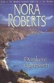 Nora Roberts. Donkere cipressen