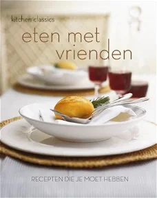 Eten met vrienden - Kitchen Classics