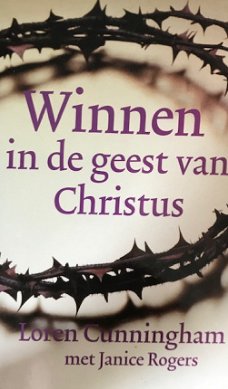 Winnen in de geest van Christus, Loren Cunningham met Janice Rogers