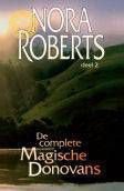 Nora Roberts De complete Magische Donovans - deel 2