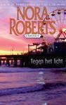 Nora Roberts Tegen het licht - 1