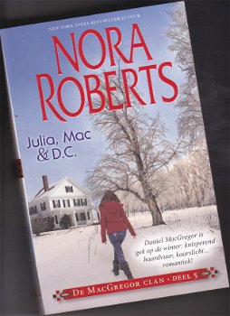 Nora Roberts De Complete MacGregor Clan: Julia, Mac & D.C. - 1