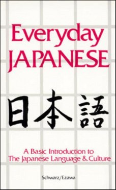 Edward A. Schwarz  -  Everyday Japanese  (Engelstalig)