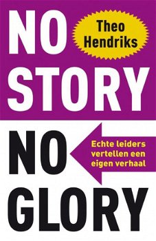 Theo Hendriks - No Story No Glory (Hardcover/Gebonden) - 1