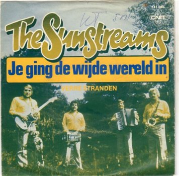 The Sunstreams ‎– Je Ging De Wijde Wereld In (1980) - 1