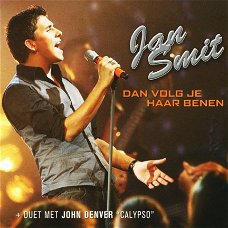 Jan Smit ‎– Dan Volg Je Haar Benen  ( 3 Track CDSingle)