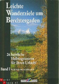 Mittermeier, Werner; Leichte Wanderziele um Berchtesgaden. - 1