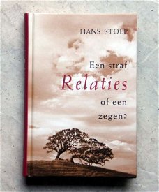 Relaties , Een straf of een zegen