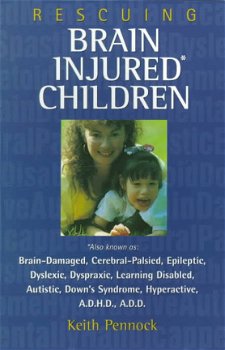 Keith Pennock - Rescuing Brain Injured Children (Engelstalig) - 1