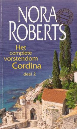 Nora Roberts met Het complete vorstendom Cordina deel 2 - nr. 1