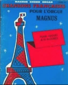 Chansons Françaises, pour l'orgue, Magnus - 1