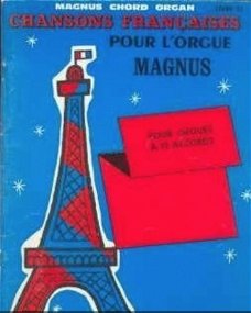 Chansons Françaises, pour l'orgue, Magnus