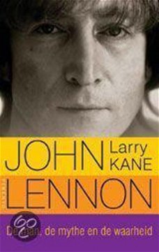 Larry Kane  -  John Lennon  De Man, De Mythe En De Waarheid  (Met DVD)