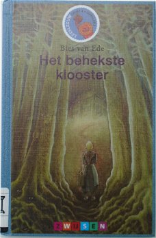 HET BEHEKSTE KLOOSTER Groep 4 BOEKJE 9789027687258.