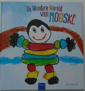 DE WONDERE WERELD VAN MOOSKE 9789044818345. - 1