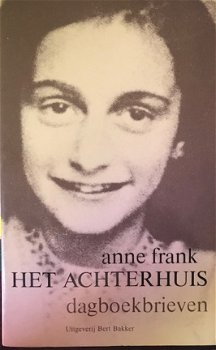 Anne Frank, Het achterhuis, dagboekbrieven - 1
