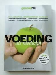 Rob Oppedĳk - Voeding Als Medicijn - 1