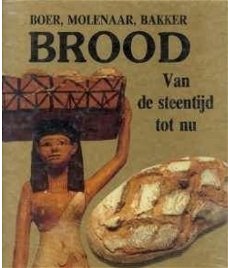 Brood van de steentijd tot nu