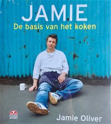 Jamie Oliver  -  Jamie  De Basis Van Het Koken  (Hardcover/Gebonden)