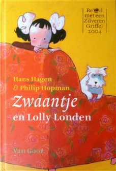 Hans Hagen  -  Zwaantje En Lolly Londen  (Hardcover/Gebonden)  Kinderjury