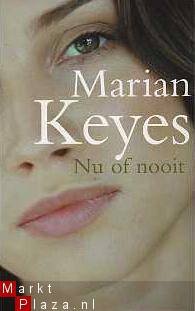 Marian Keyes - Nu of nooit