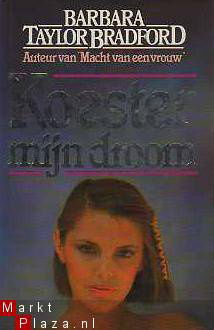 Barbara Taylor Bradford - Koester mijn droom - 1