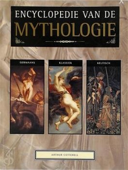 Arthur Cotterell - Encyclopedie Van De Mythologie - 1