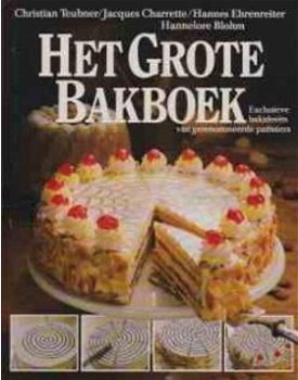 Het grote bakboek, Christian Teubner - 1