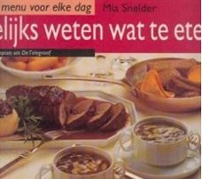 Dagelijks weten wat te eten, Mia Snelder,