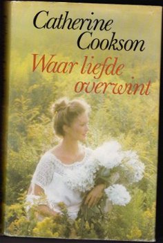 Catherine Cookson Waar liefde overwint - 1