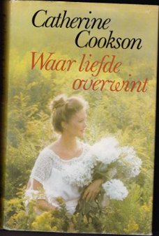 Catherine Cookson Waar liefde overwint