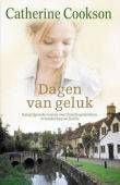 Catherine Cookson Dagen van geluk - 1