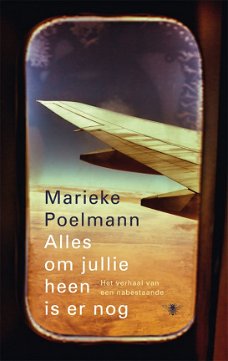 Marieke Poelmann  -  Alles Om Jullie Heen Is Er Nog