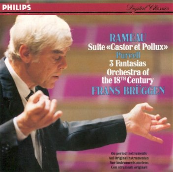 Frans Brüggen - Rameau*, Purcell*, Orchestra Of The 18th Century, Frans Brüggen ‎– Suite «Castor E - 1