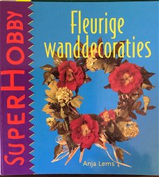 Fleurige wanddecoraties, Anja Lems