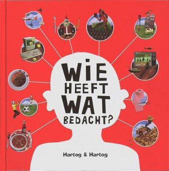 Hartog & Hartog - Wie Heeft Wat Bedacht ? (Hardcover/Gebonden) Kinderjury - 1