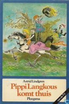 Astrid Lindgren  -  Pippi Langkous  Komt Thuis