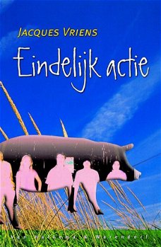 Jacques Vriens  -  Eindelijk Actie  (Hardcover/Gebonden)