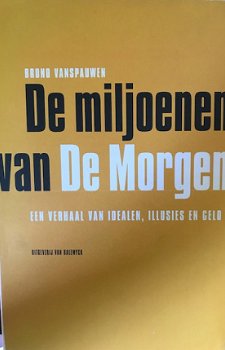 De miljoenen van De Morgen, Bruno Vanspauwen - 1