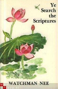 Nee, Watchman; Ye search the scriptures - 1