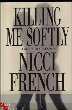 French, Nicci; Killing me softly - 1