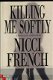 French, Nicci; Killing me softly - 1 - Thumbnail